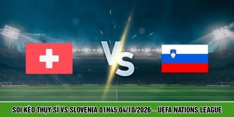 Thụy Sĩ vs Slovenia